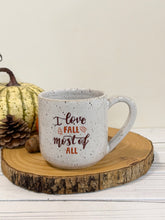 Load image into Gallery viewer, #008 - 16 oz. “I love fall most of all” white speckled mug
