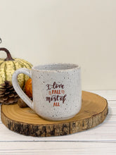 Load image into Gallery viewer, #008 - 16 oz. “I love fall most of all” white speckled mug
