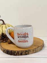 Load image into Gallery viewer, #013 - 16 oz. Sweater weather on white speckled mug
